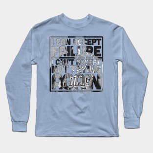 Jordan about Failure 2 Long Sleeve T-Shirt